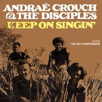 Andra&eacute; Crouch - Keep On Singin'