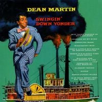 Dean Martin - Swingin' Down Yonder