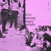 LOSTBOY - Love Among Angry People