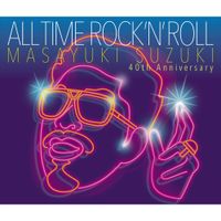 鈴木雅之 [Masayuki Suzuki] - ALL TIME ROCK 'N' ROLL