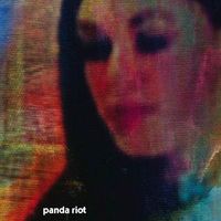 Panda Riot - She Dares All Things