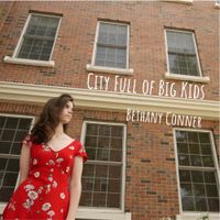 Bethany Conner - City Full of Big Kids