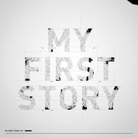 MY FIRST STORY - My First Story