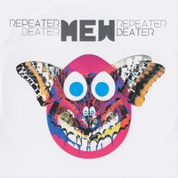 Mew - Repeaterbeater