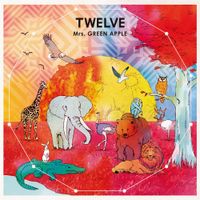 Mrs. GREEN APPLE - Twelve