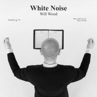 Will Wood - White Noise