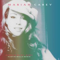 Mariah Carey - Always Be My Baby (Austin Millz Remix)