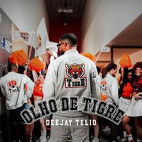 Deejay Telio - Olho de Tigre