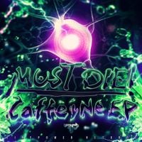 MUST DIE! - Caffeine