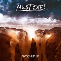 MUST DIE! - Sky Child