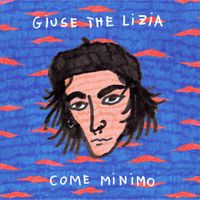 Giuse The Lizia - Come Minimo