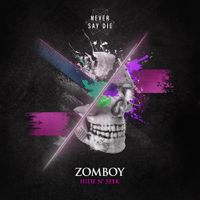 Zomboy - Hide N' Seek