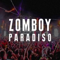 Zomboy - Paradiso