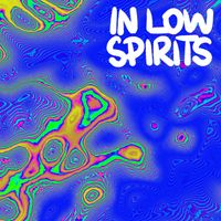 IrieArtz - IN LOW SPIRITS