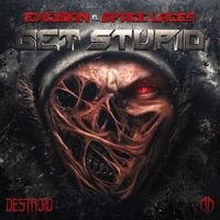 Excision & Space Laces - Get Stupid