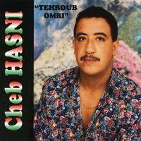 الشاب حسني [Cheb Hasni] - Tehroub Omri