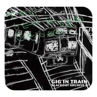 The Gerogerigegege - Gig in Train: Blackout Archive.2