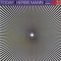 Herbie Mann - Today!