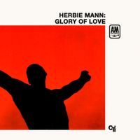 Herbie Mann - Glory Of Love