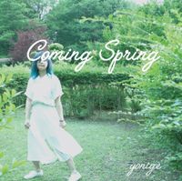 yonige - Coming Spring