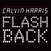 Calvin Harris - Flashback