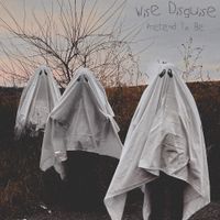 Wise Disguise - Pretend To Be