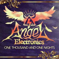 Angel Electronics - ONE THOUSAND AND ONE NIGHTS