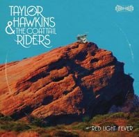 Taylor Hawkins & The Coattail Riders - Red Light Fever