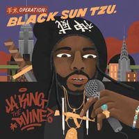 Ja'king The Divine - 手术:  BLACK SUN TZU