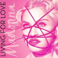 Madonna - Living for Love