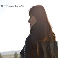 Dana Ruh - Naturally