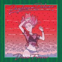 Daydream Deluxe - Dream Forever