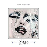 Nina Utashiro - OPERETTA HYSTERIA
