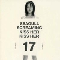 Seagull Screaming Kiss Her Kiss Her - 17