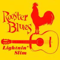 Lightnin' Slim - Rooster Blues