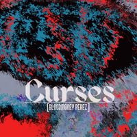 Bloodmoney Perez - Curses