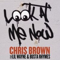 Chris Brown - Look At Me Now