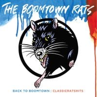The Boomtown Rats - Back to Boomtown: Classic Rats Hits