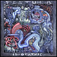 Fistula - Idiopathic