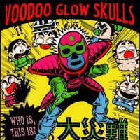 Voodoo Glow Skulls - Who Is, This Is?