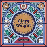 Tab One - Glory in the Weight