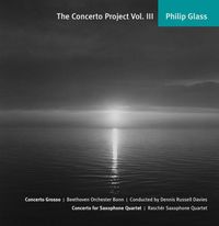 Raschèr Saxophone Quartet - Philip Glass: The Concerto Project Vol. III