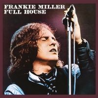 Frankie Miller - Full House