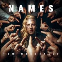 Tom MacDonald - Names
