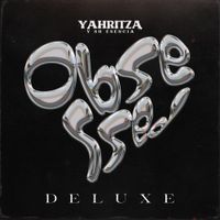 Yahritza Y Su Esencia - Obsessed (Deluxe)