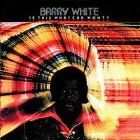 Barry White - Is This Whatcha Wont?
