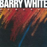 Barry White - Beware!