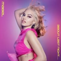 Mabel - About Last Night... (Apple Music Edition)