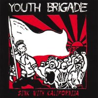Youth Brigade - Sink with Kalifornija
