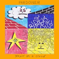 Pardoner - Playin' on a Cloud